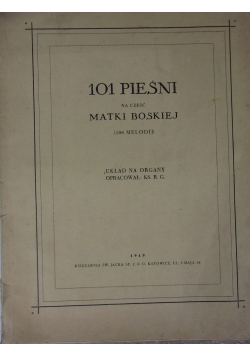 101 pieśni na cześć Matki Boskiej, 1949 r.