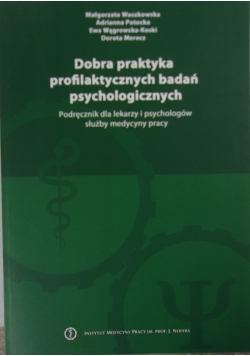 Dobra praktyka profilaktycznych badań psychologicznych