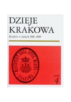 Dzieje Krakowa, tom 4