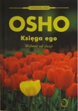 Księga ego. Wolność od iluzji