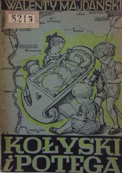 Kołyski i potęga, 1946 r.