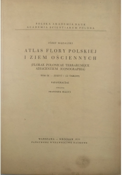 Atlas Flory Polskiej i ziem Ościennych ,Tom IX