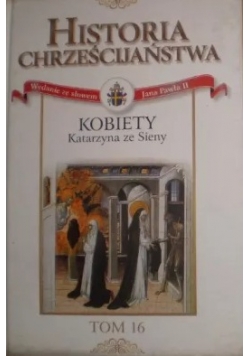 Historia Chrześcijaństwa ,Tom 16