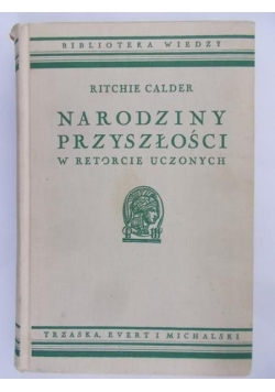 Narodziny Przyszłości w Retorcie Uczonych 1937