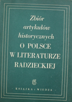Zbiór artykułów historycznych o Polsce w literaturze radzieckiej 1950r