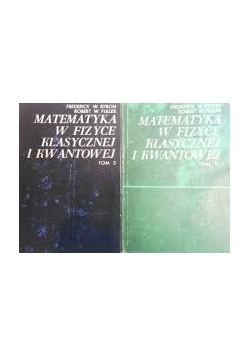 Matematyka w fizyce klasycznej  i kwantowej , 2 tomy