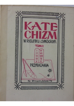Katechizm w rysunku i symbolach tom II