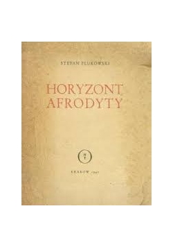Horyzonty Afrodyty, 1947 r.