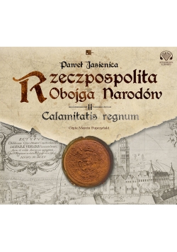 Rzeczpospolita obojga narodów Calamitatis regnum