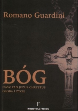 Bóg  nasz Pan Jezus Chrystus osoba i życie