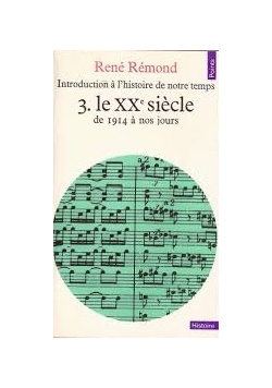Le XX siecle de 1914 a nos jours
