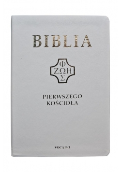 Biblia pierwszego Kościoła (biała)