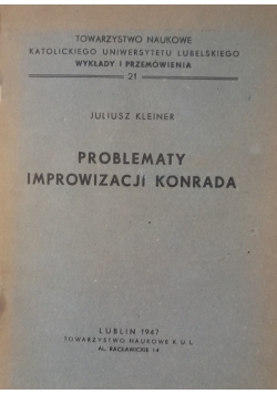 Problematy improwizacji Konrada, 1947 r.