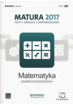 Matura 2017 Matematyka. Testy i arkusze ZR OPERON