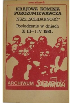 Krajowa Komisja Porozumiewawcza NSZZ Solidarność. Posiedzenie 31 III - 1 IV 1981