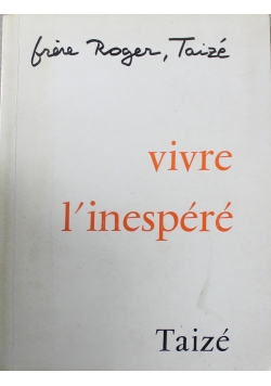 Vivre L inespere Journal 1972 - 1974