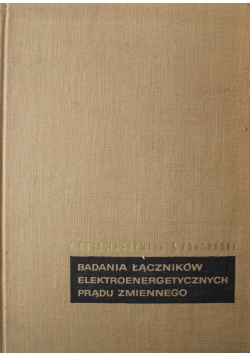 Badania Łączników Elektroenergetycznych prądu zmiennego