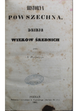 Historya powszechna Dzieje wieków średnich 1861 r.