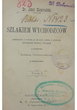 Szlakiem wychodźców, 1900r.