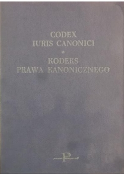 Codex Iuris Canonici. Kodeks prawa kanonicznego