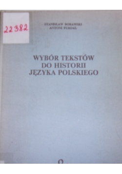 Wybór tekstów do historii języka polskiego