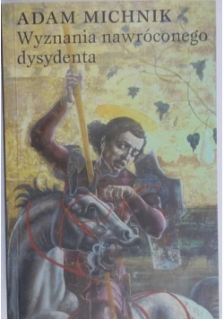Wyznania nawróconego dysydenta+ autograf