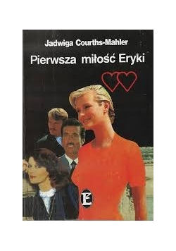 Pierwsza miłość Eryki