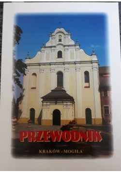 Przewodnik Kraków - Mogiła
