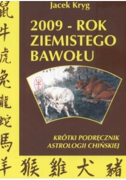 2009 - rok ziemistego bawołu