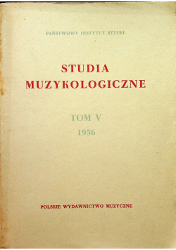 Studia muzykologiczne tom V