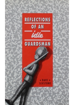 Reflections of an Idle Guardsman