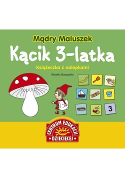 Mądry maluszek. Kącik 3-latka