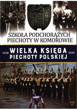 Wielka Księga Piechoty Polskiej Tom 35