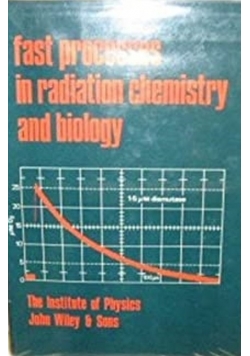 Fast processes in radiation chemistry and biology