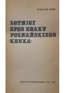 Lotnicy spod znaku poznańskiego "Kruka"
