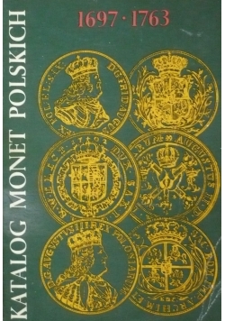 Katalog monet polskich 1697-1763