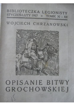 Opisanie bitwy grochowskiej, 1917 r.