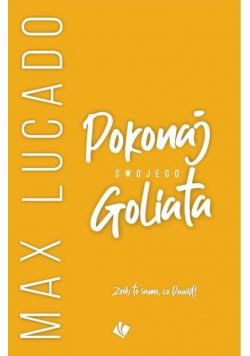 Pokonaj swojego Goliata