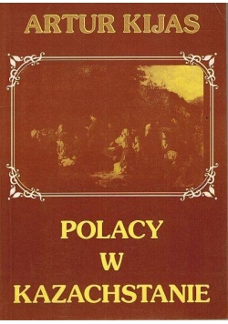 Polacy w Kazachstanie