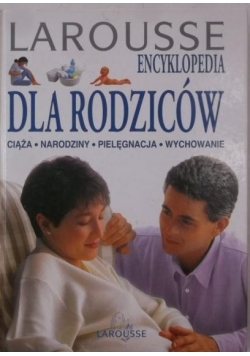 Larousse. Encyklopedia dla rodziców