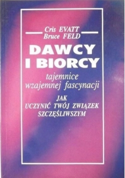 Dawcy i Biorcy tajemnice wzajemnej fascynacji