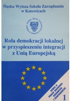 Rola demokracji lokalnej w przyspieszeniu integracji z Unią Europejską