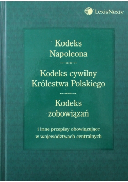 Kodeks Napoleona Kodeks Cywilny Królestwa Polskiego Kodeks zobowiązań