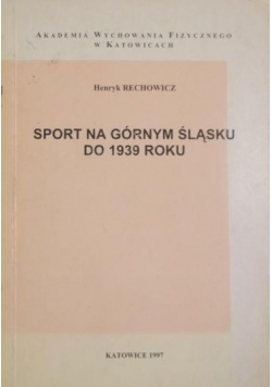 Sport na Górnym Śląsku do 1939 roku