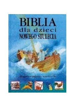 Biblia dla dzieci Nowego Testamentu