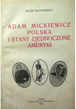 Adam Mickiewicz Polska i Stany Zjednoczone Ameryki 1924 r