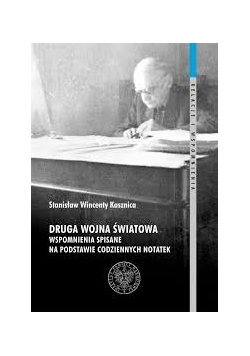 Druga wojna światowa wspomnienia spisane na podstawie codziennych notatek