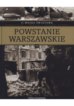 II Wojna Światowa Tom XIII Powstanie Warszawskie