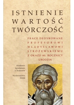 Istnienie wartość twórczość