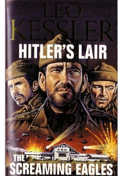 Hitlers lairand the screaming eagles